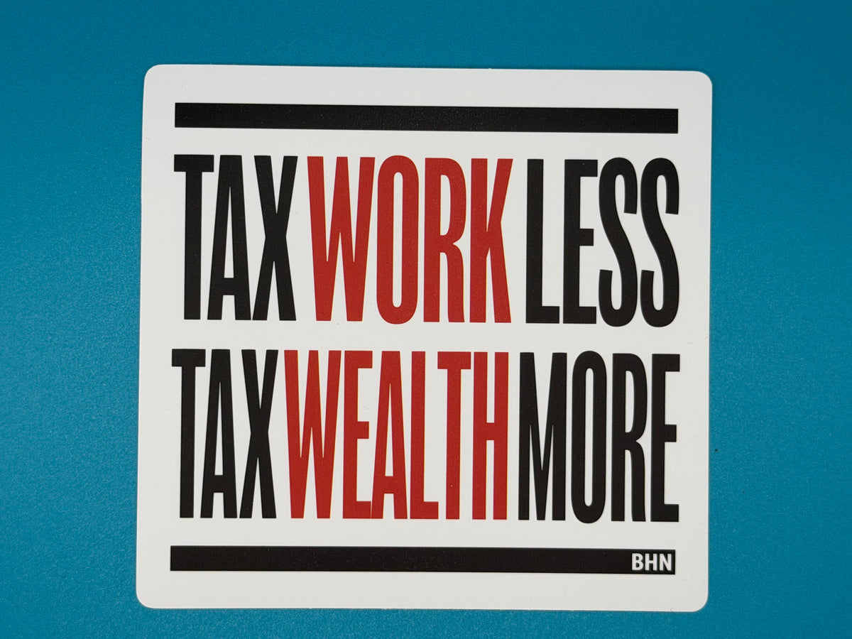 Tax Included Sticker Tax Work Less Sticker – BHN Store